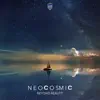 Neocosmic - Beyond Reality - Single